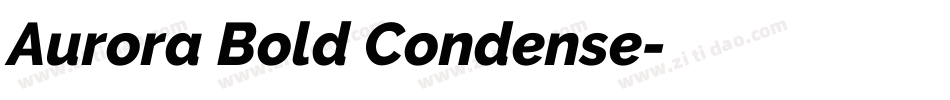 Aurora Bold Condense字体转换